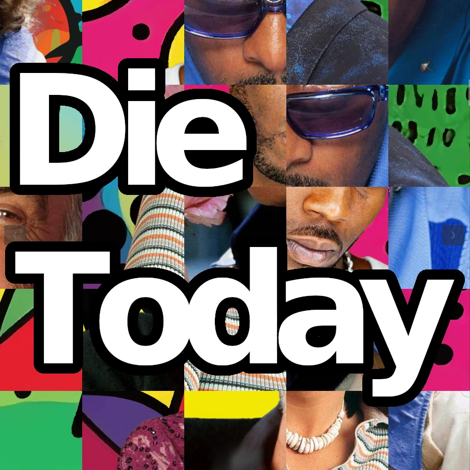 Die Today